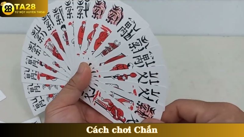 cách chơi Chắn